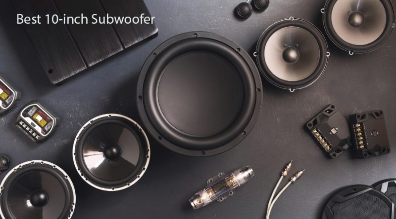 Best 10-inch Subwoofer and Amp Combo