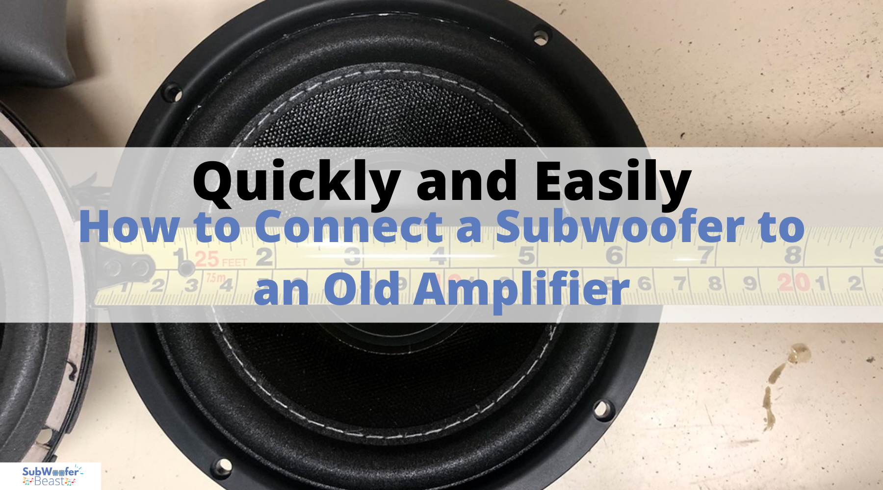 How to Connect a Subwoofer to an Old Amplifier