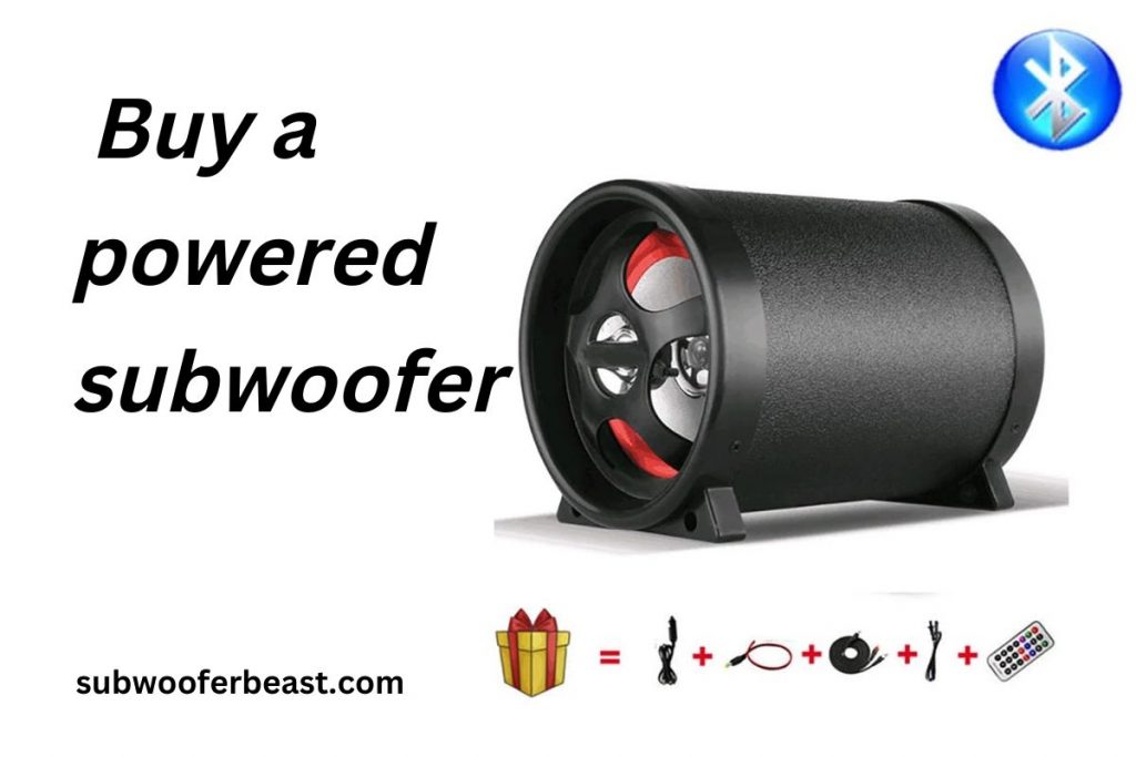 5. Buy a powered subwoofer.
