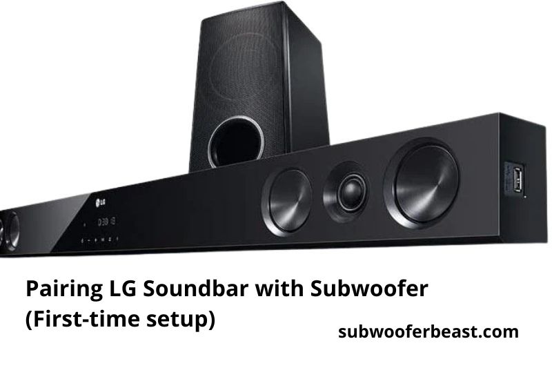 Pairing LG Soundbar with Subwoofer (First-time setup) subwooferbeast.com