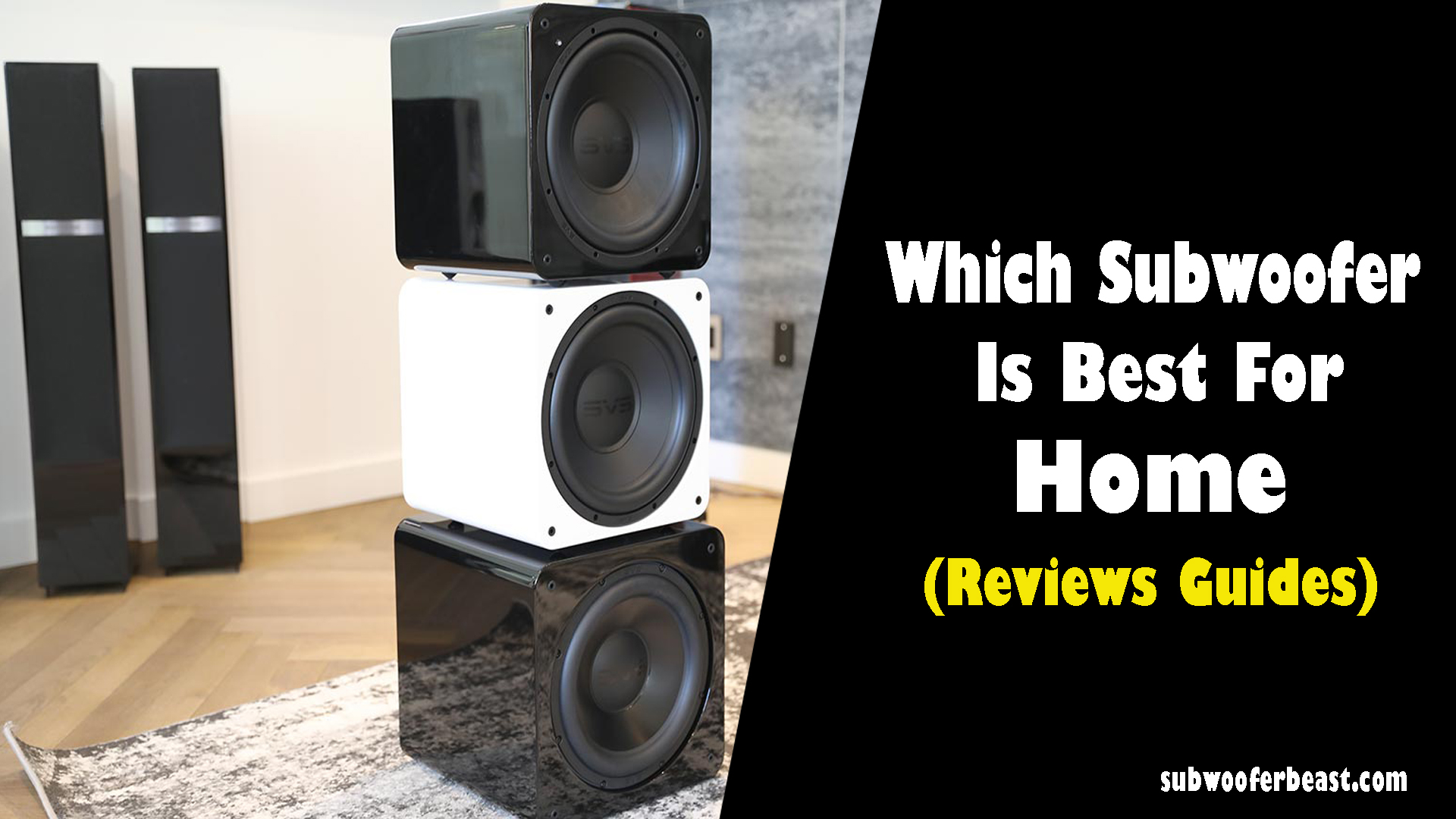 Which Subwoofer Is Best For Home (Reviews Guides)